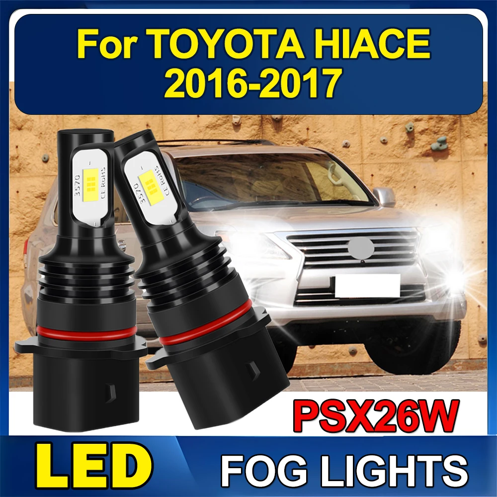 

2x12278 PSX26W светодиодные противотуманные фары 6000K белые для TOYOTA HIACE 2016-2017 3570 CSP чипы противотуманные фары со встроенным приводом