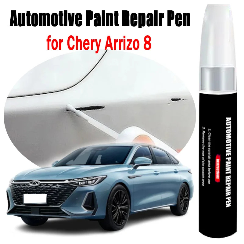 

Automotive Paint Repair Pen for Chery Arrizo 8 Touch-Up Pen Paint Scratch Remover Car Paint Care Accessories