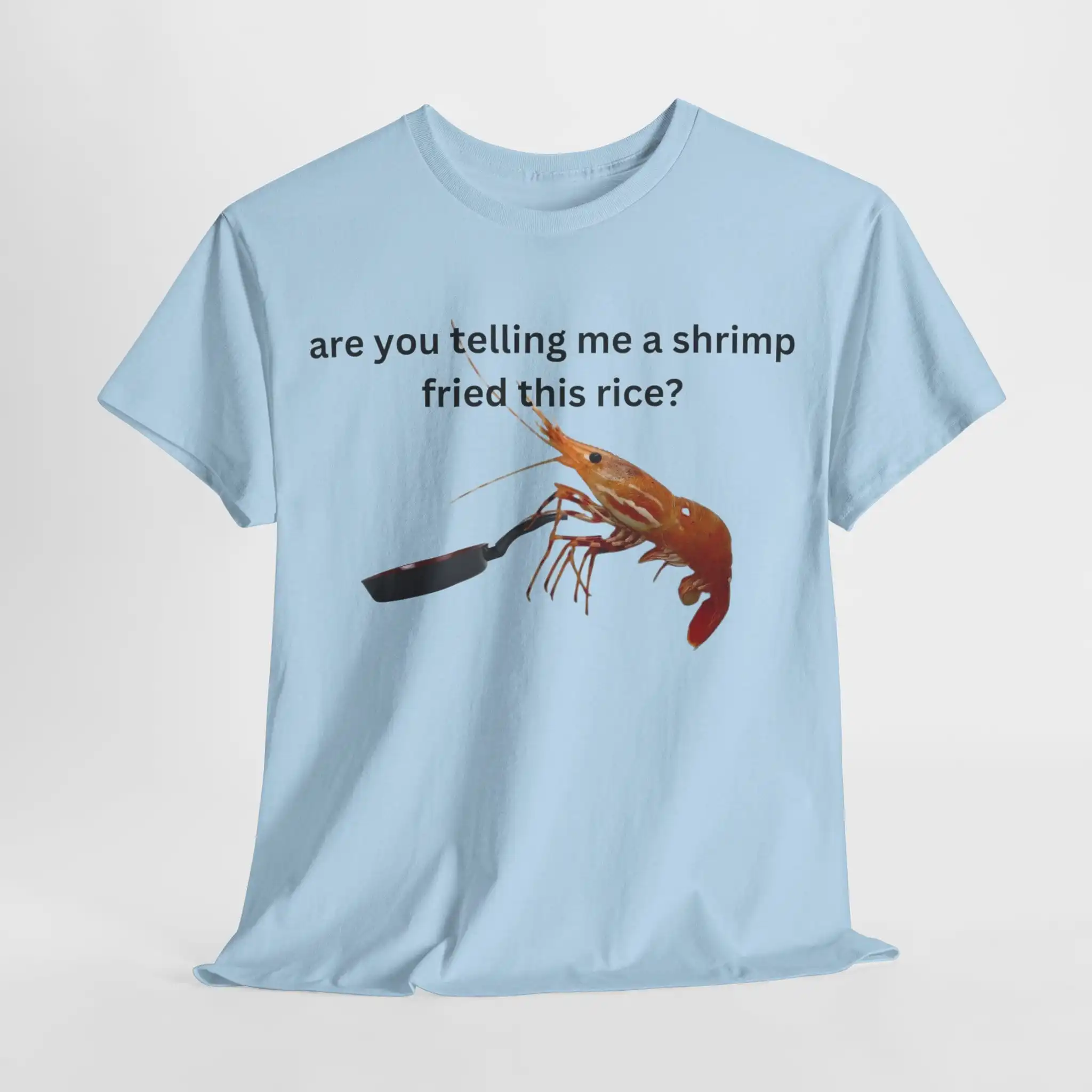 Shrimp Fried Rice T Shirt Male Or Female Cotton 9 Colors Available Funny Parody Meme Y2K