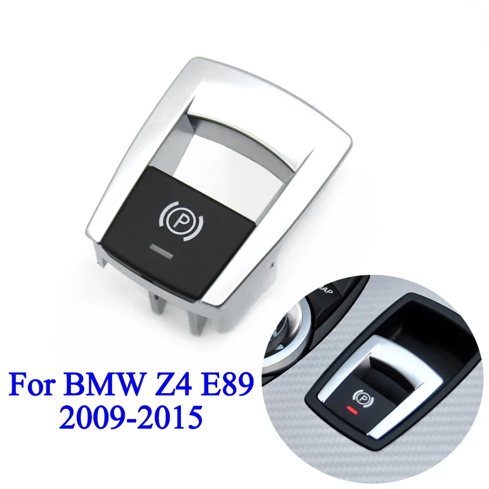 Car Parking Hand Brake Switch Button For BMW Z4 E89 2009 2010 2011 2012 2013 2014 2015 61319184269