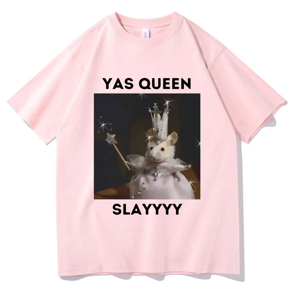 Funny Yas Queen Slayyyy Rat Graphic T-shirt Men Women Fun Joke Humor Meme Print T Shirts Summer Male Fashion Casual Tshirt Tops