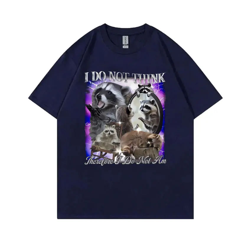 تي شيرت راكون كبير الحجم للرجال والنساء ، بأكمام قصيرة ، لا أعتقد هنا أنني لست كذلك ، ميم مضحكة كاجوال