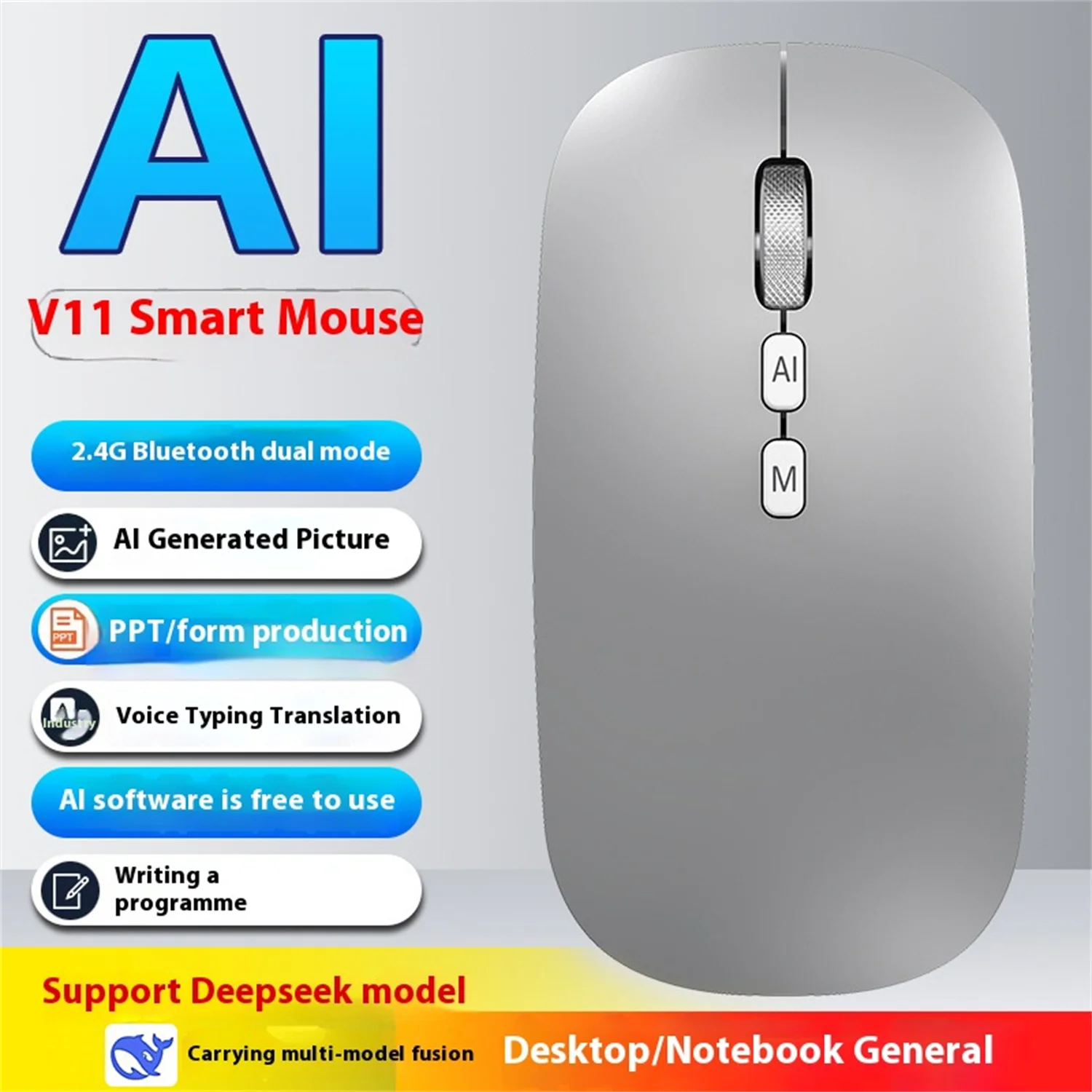 

AI mouse: 2.4G and Bluetooth connection. Create AI images and create PPT/tables. Translation & Deepseek Model Support