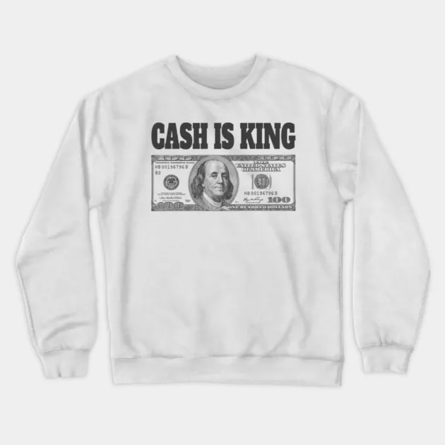 

Autumn and Winter Style Money - Motto Sweatshirt, "CASH IS KING" Graphic for A Trendy and Assertive Look