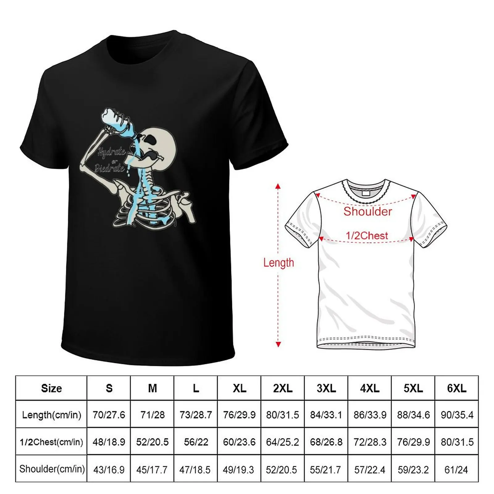 Hydrate or Diedrate Skeleton T-Shirt Comfortable Daily Wear Tee