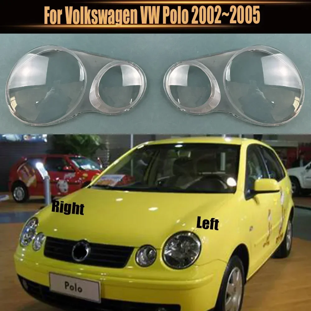 

For Volkswagen VW Polo 2002~2005 Headlight Cover Transparent Mask Headlamp Lamp Shell Lens Replace Original Lampshade Plexiglass