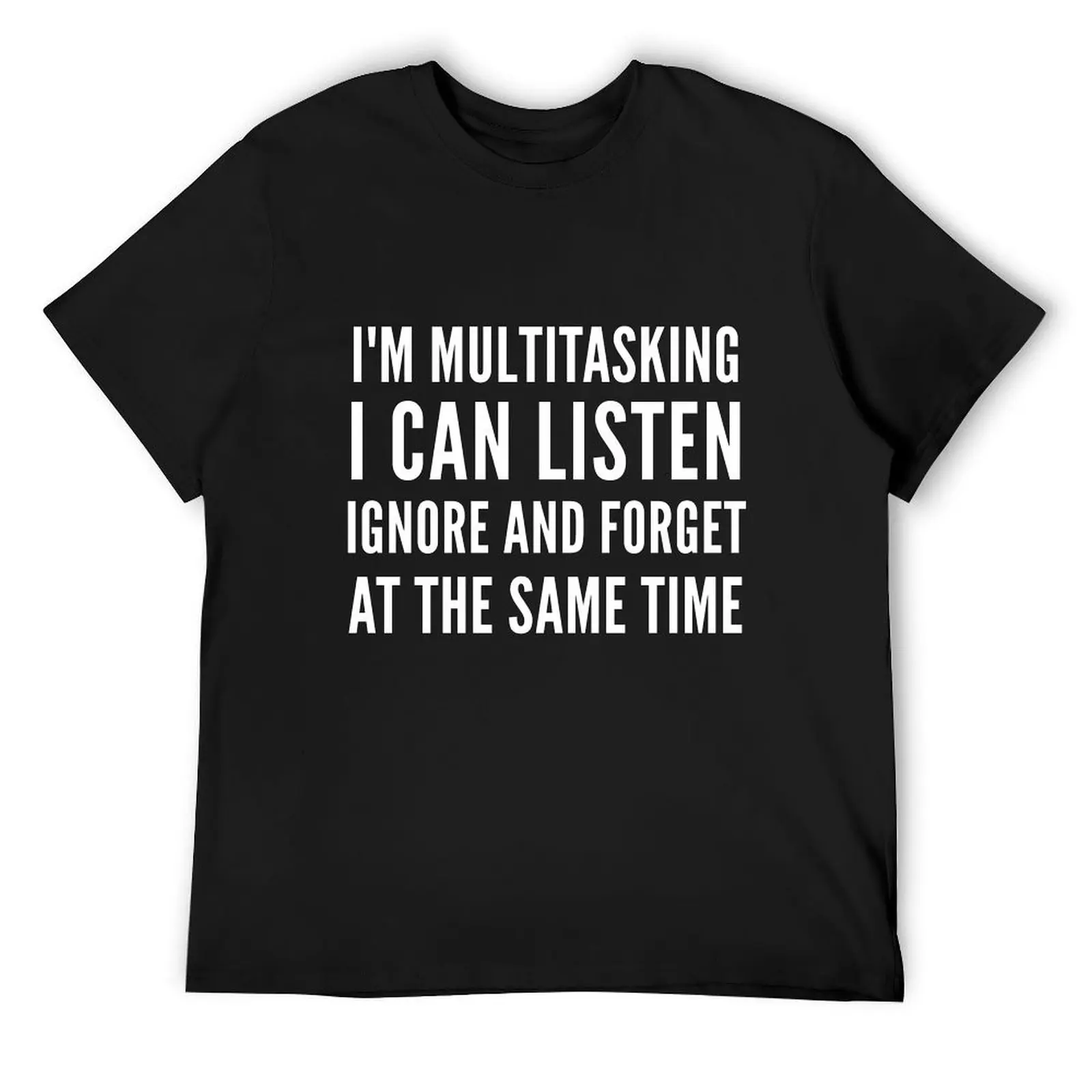 I'm multitasking T-Shirt sweat vintage t shirts graphics mens white t shirts