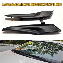 Left Right Car Front Windshield Wrap Corner Trim Wiper Side Trim Cover Lid ABS For Toyota Corolla 2014 2015 2016 2017 2018 2019