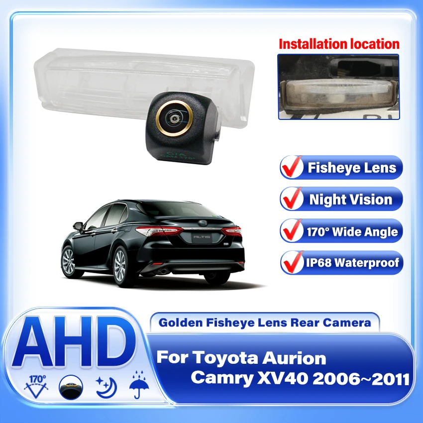 

Car AHD Rear View Reverse Parking Camera 170 Degree Night Vision ​For Toyota Aurion Camry XV40 2006 2007 2008 2009 2010 2011