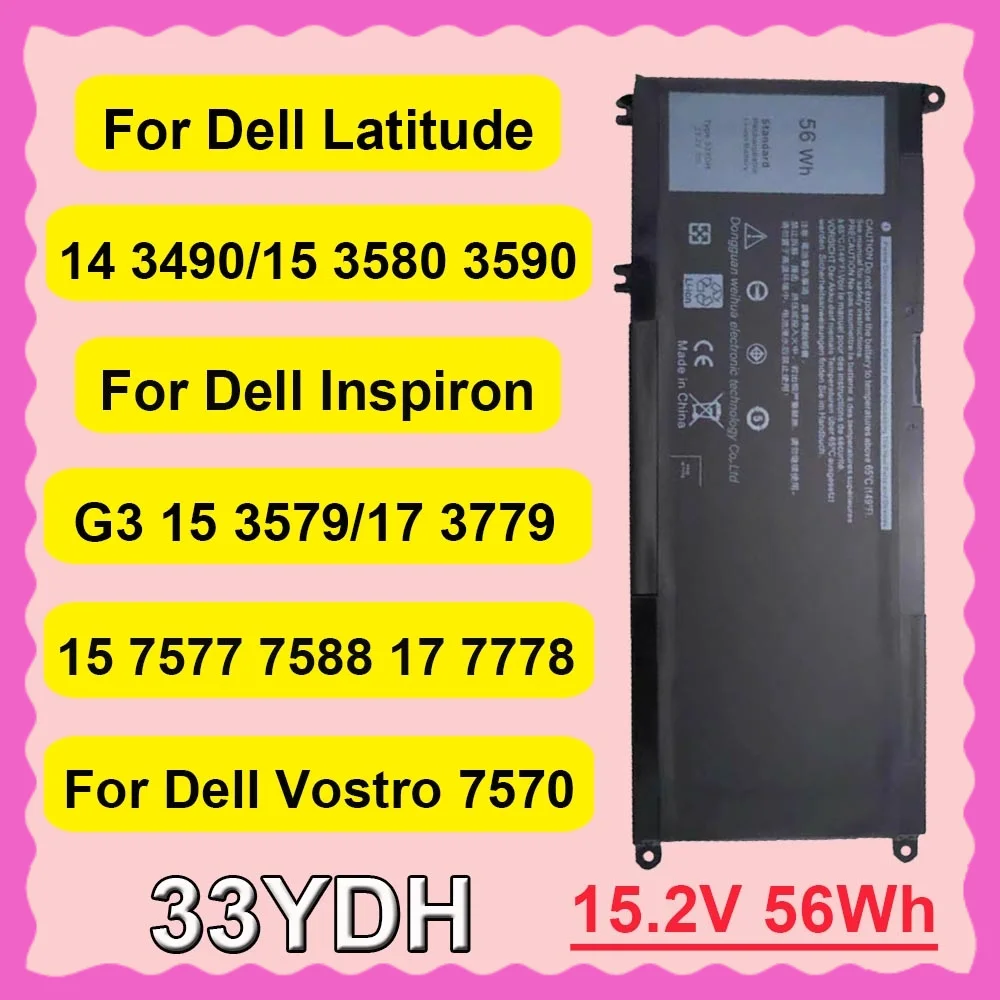 

33YDH Replacement Laptop Battery For Dell Inspiron 15 7577 7588 17 7773 7779 7786 G3 3579 3779 G5 5587 Latitude 3590 Vostro 7570
