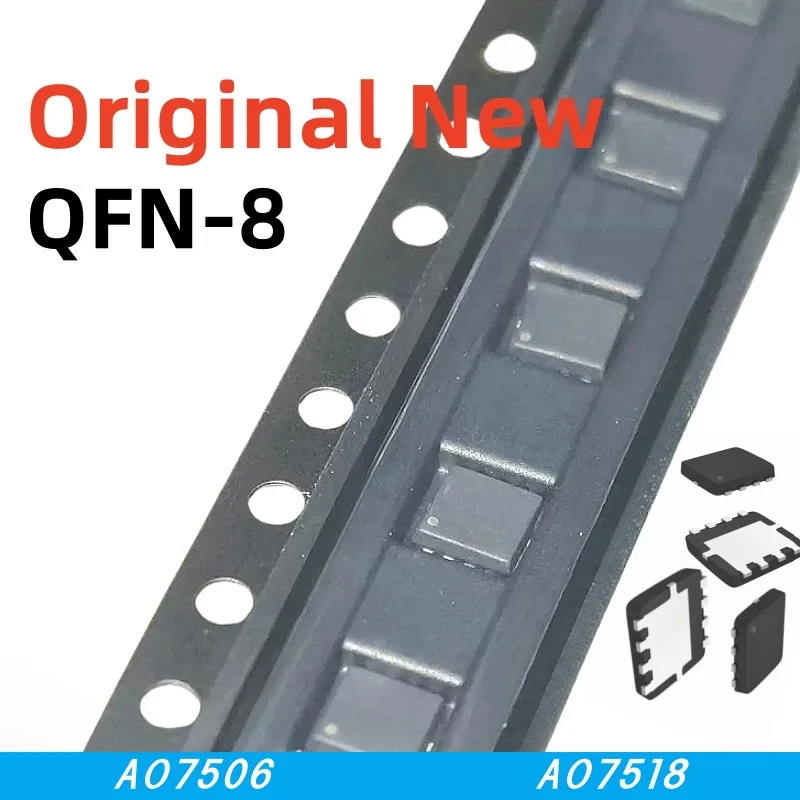 5pcs 100% New AON7506 AO7506 7506 AON7518 AO7518 7518 QFN-8 Chipset