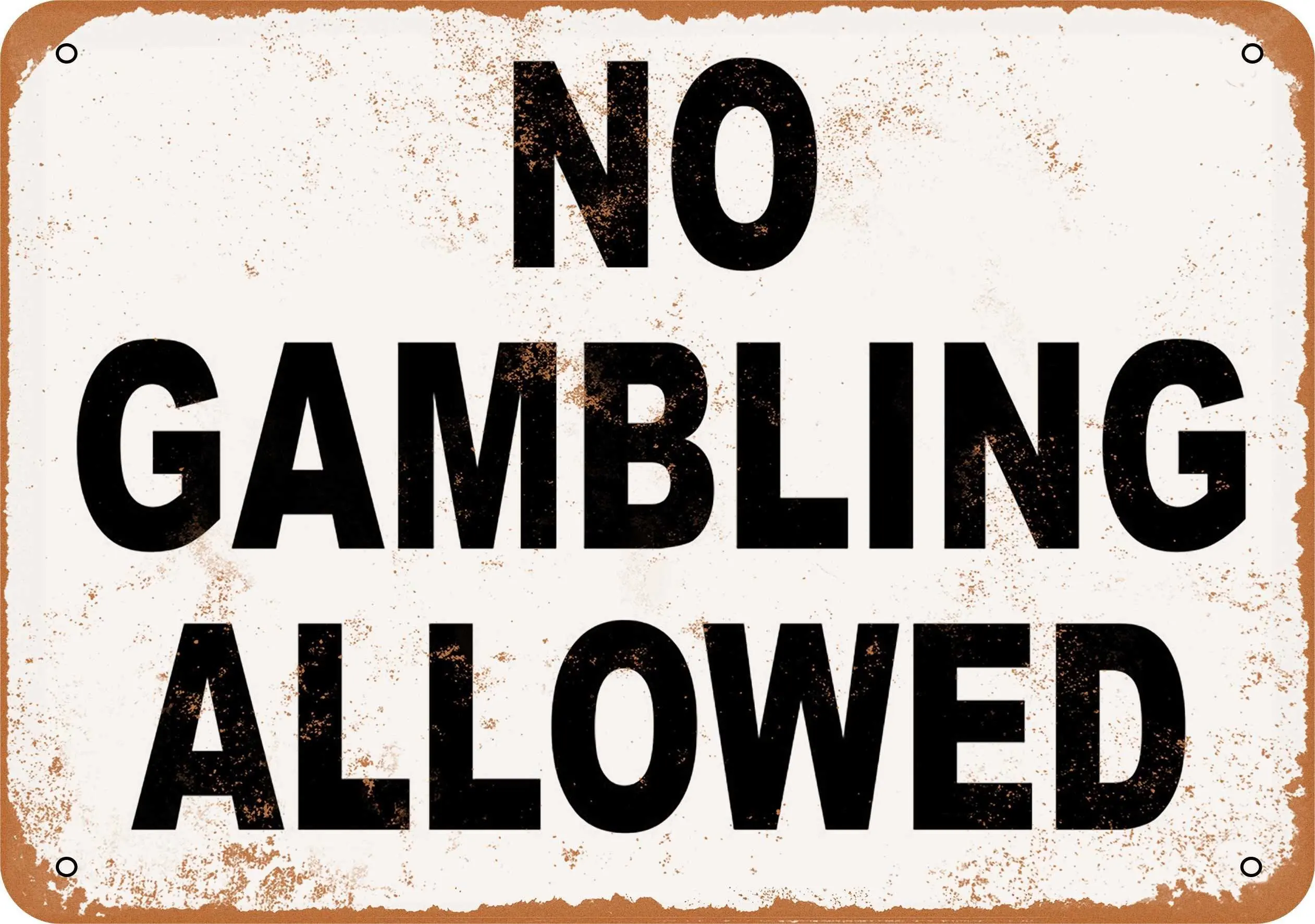 1PCS,RetroRust 7 x 10 METAL SIGN - No Gambling Allowed - Vintage Rusty Look