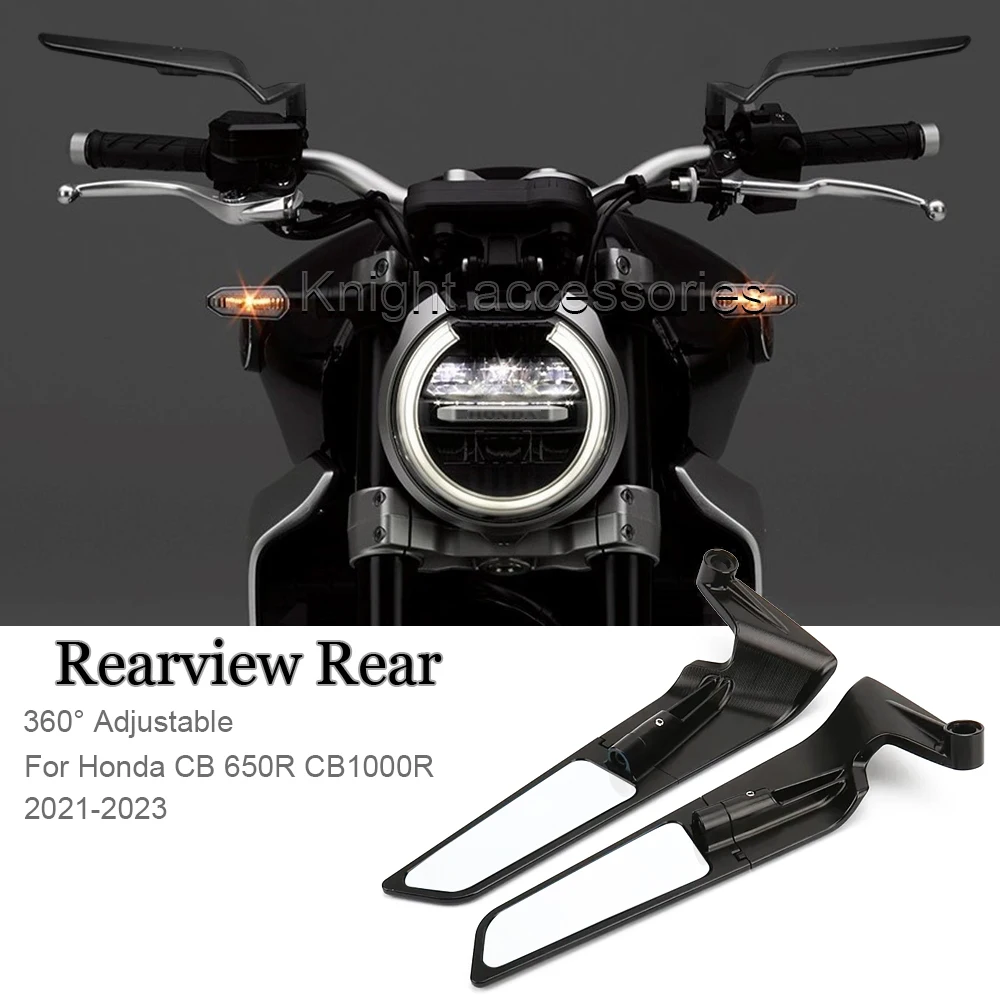 

New Motorcycle Accessories For Honda CB 650R CB1000R 2021-2023 360° Side-Mirror Wind Wing Side Rearview Reversing Mirror