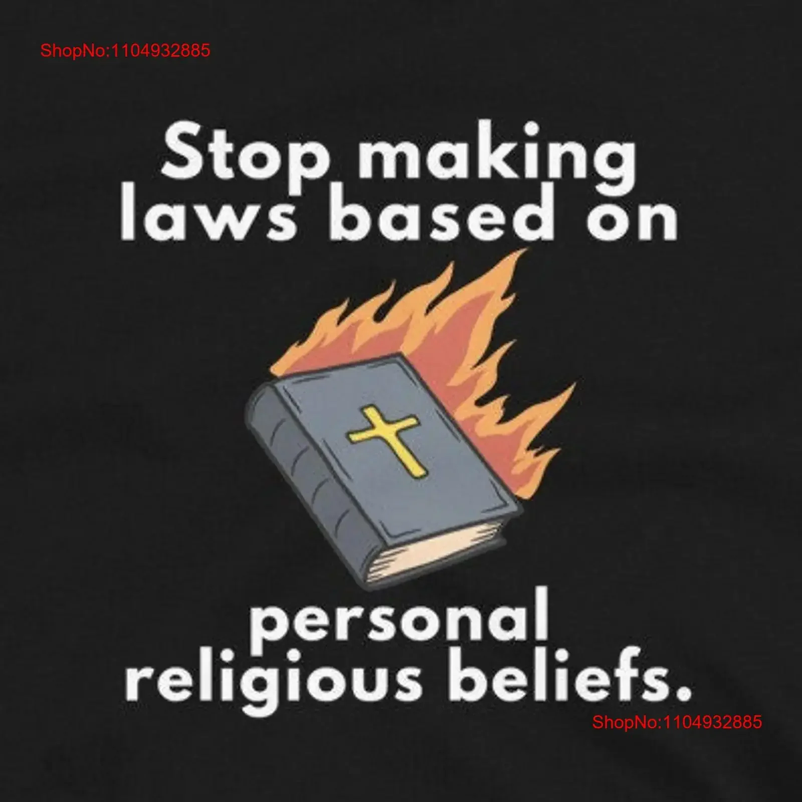 

Stop Making Laws Based on Personal Religious Beliefs T Shirt Pro Choice Atheist Free Thinker vintage Washed Comfortable