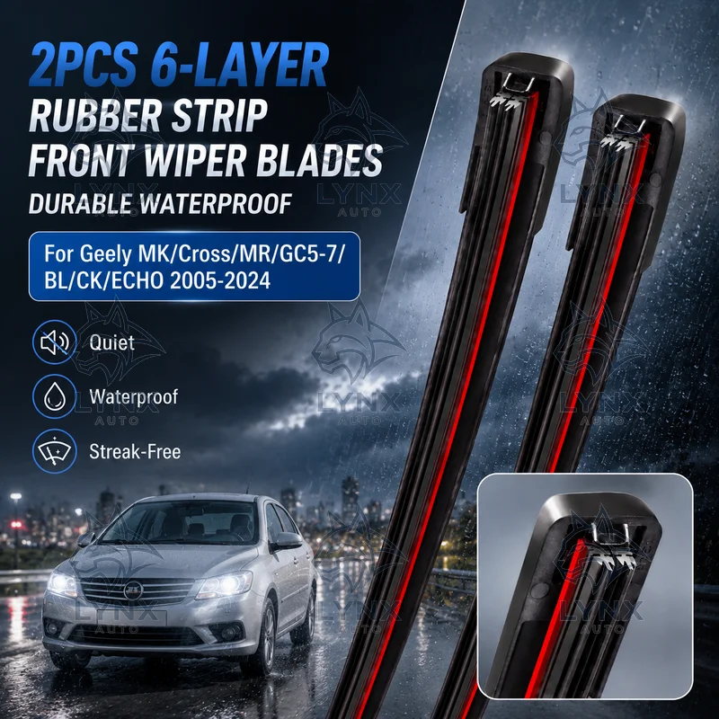 2Pcs 6-Layer Rubber Strip Front Wiper Blades Durable Waterproof For Geely MK/Cross/MR/GC5-7/BL/CK/ECHO 2005-2024