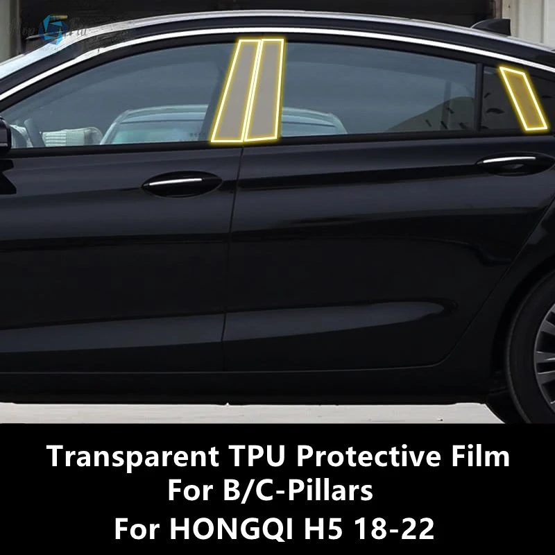 

For HONGQI H5 18-22 B/C-Pillars TPU Protective Film Anti-scratch Repair Film Accessories Refit