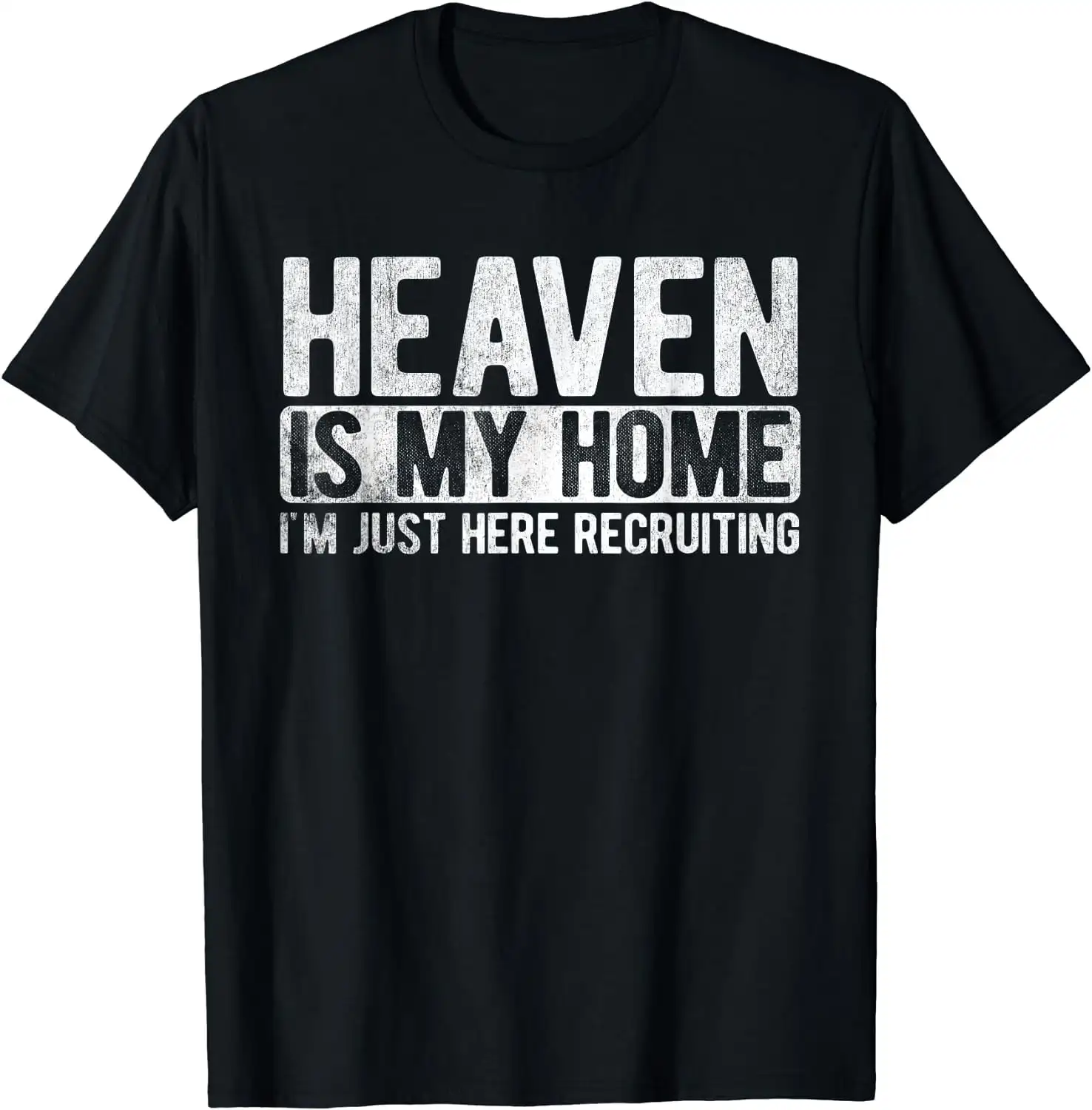 Heaven Is My Home Christian Religious Jesus T-Shirt Black X-Large