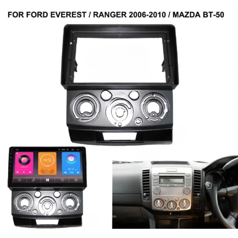 

For FORD EVEREST RANGER 2006-2010 MAZDA BT-50 Car Radio Dashboard Kit Player 9'' GPS Android Auto Navigation Installation Frame
