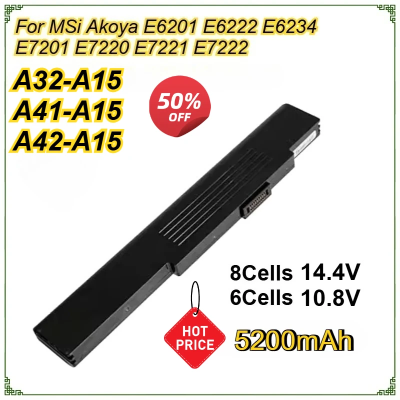 

8Cell 14,4 В, 6 ячеек, 10,8 В, аккумулятор для ноутбука MSi Akoya E6201 E6222 E6234 E7201 E7220 E7221 E7222 A32-A15 A41-A15 A42-A15 5200 мАч
