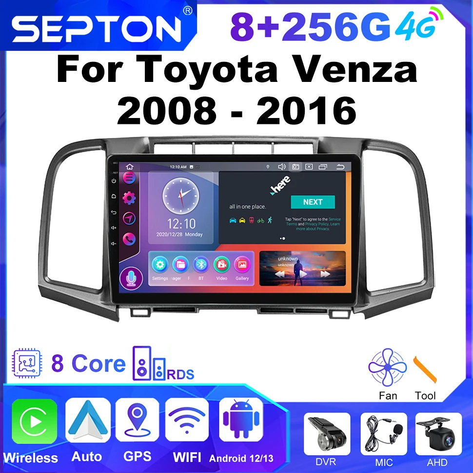 

SEPTON Car Radio Multimedia Player for Toyota Venza 2008 - 2016 Navigation GPS Android Auto Radio 4G Net 8core WIFI 2Din 8+256G