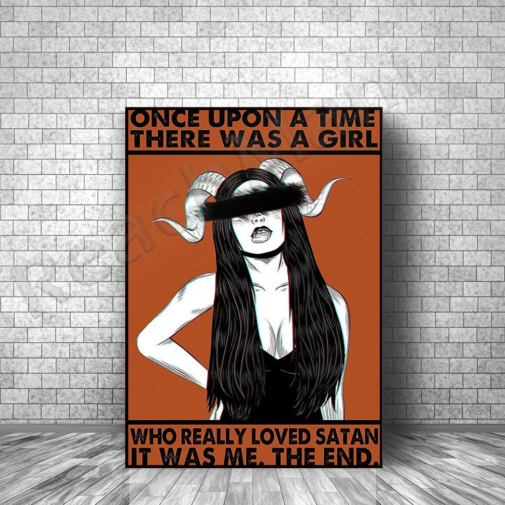 Once upon a time there was a girl who really loved Satan is me decorative canvas print poster