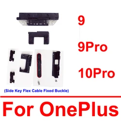 Buttons Flex Cable Fixed Buckle For OnePlus 1+ 10 9 Pro Side Mute Key Flex Volume On OFF Power Flex Cable Fixed Buckle Kont