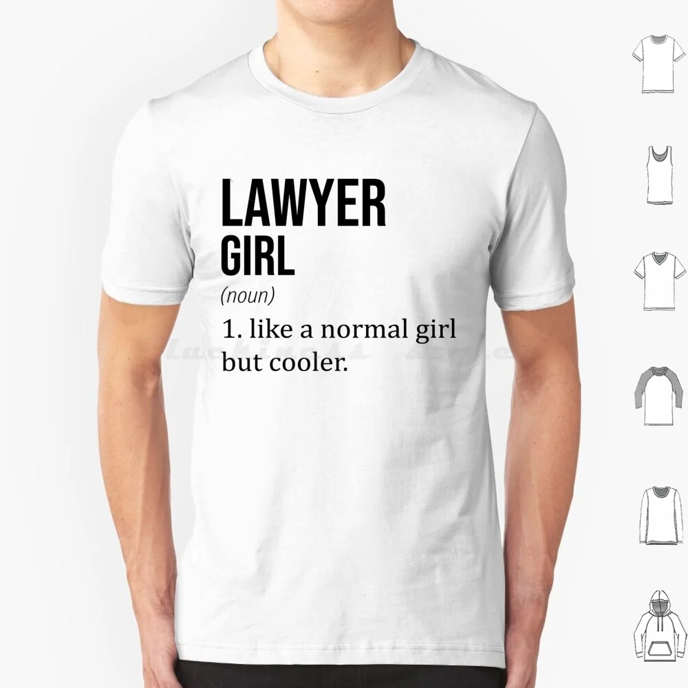 Lawyer Girl Like A Normal Girl But Cooler-Funny Lawyer T Shirt Big Size 100% Cotton Lawyer Lawyer Birthday Lawyer Dad Lawyer