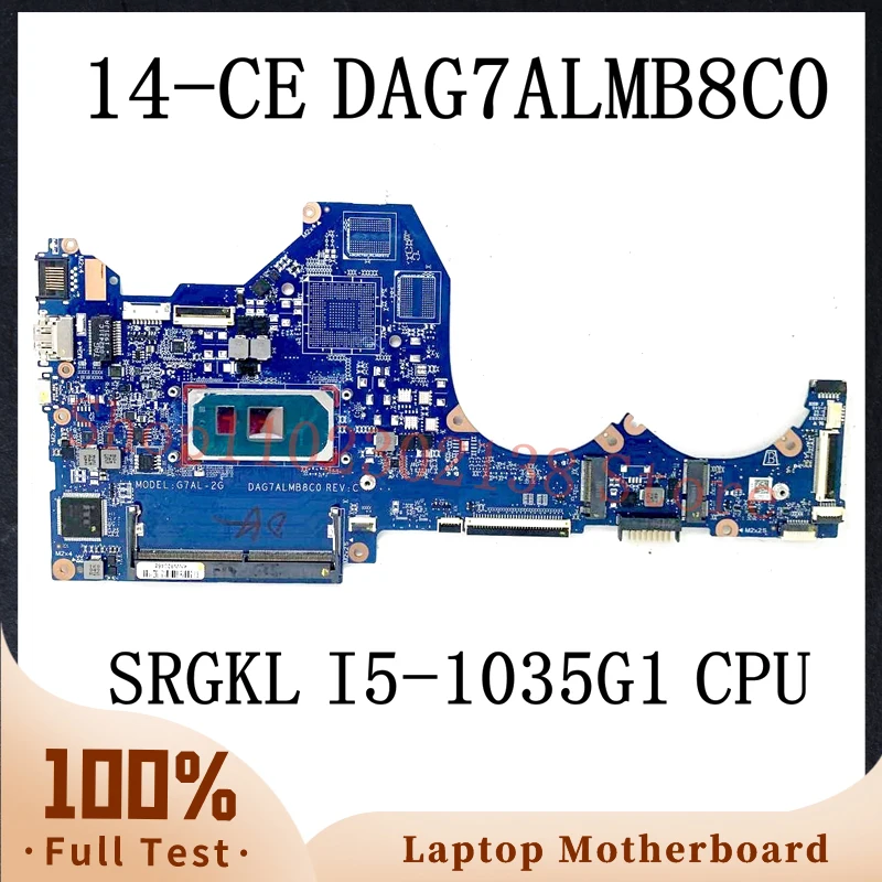 

DAG7ALMB8C0 With SRGKL I5-1035G1 CPU Mainboard For HP Pavilion TPN-Q207 G7AL-2G 14-CE Laptop Motherboard 100% Full Workng Well