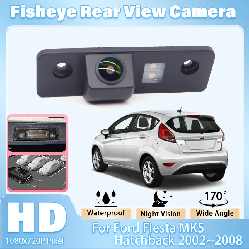 ПЗС HD 170 ° Камера заднего вида «рыбий глаз» для Ford Fiesta MK5 Hatchback 2002, 2003, 2004, 2005, 2006, 2007, 2008, автомобильный монитор заднего вида для парковки