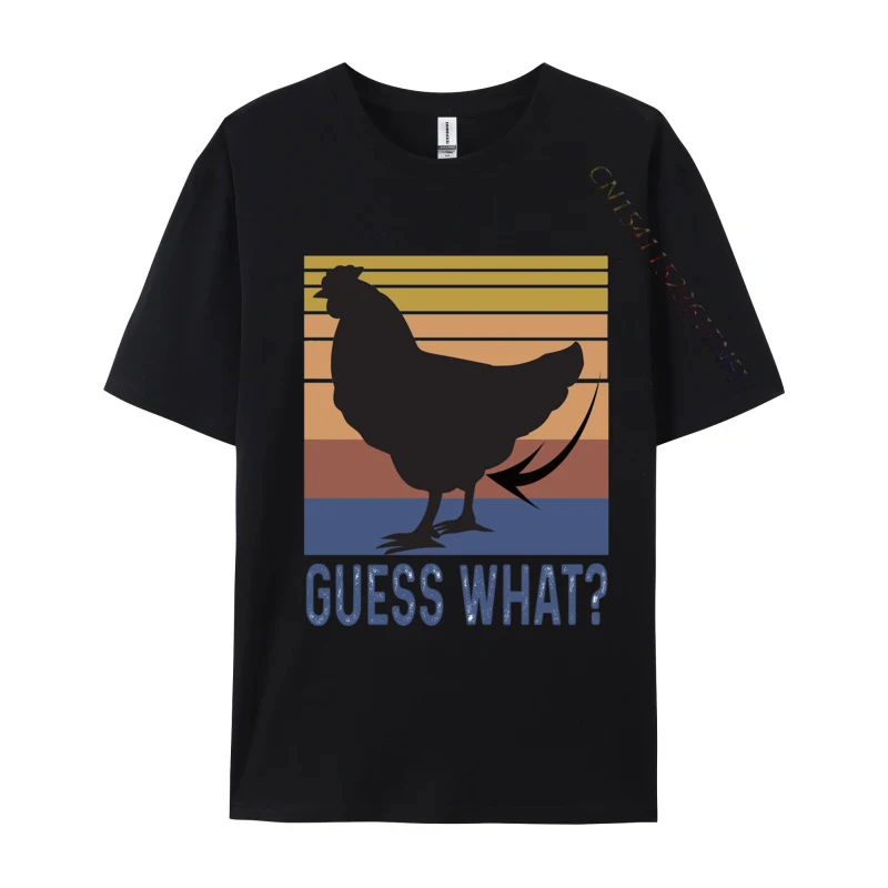 Guess What Chicken Butt T-shirt Simple Style Men T Shirt Printed On Tshirts Designer Tops Tees Cotton Men