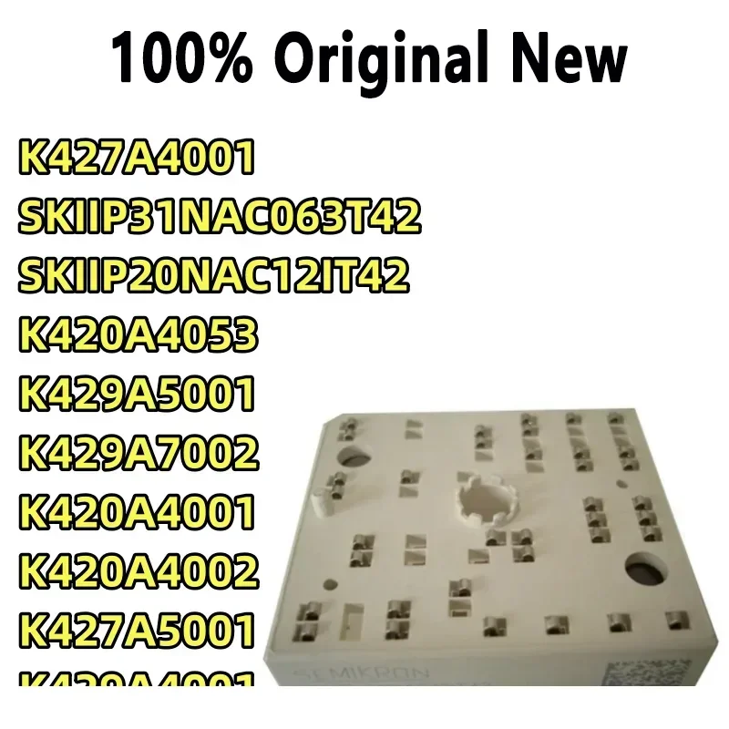 100% Tested  SKIIP20NAC12IT42 SKIIP 20NAC12IT42 K420A4001 K420A4002 K420A4053 K427A4001 K429A5001 K429A5001 K429A4001