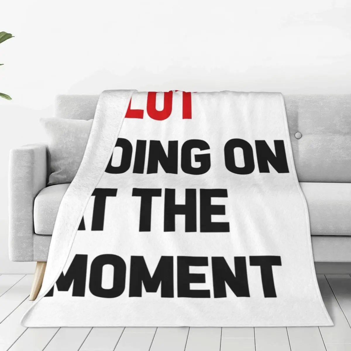 A Lot Going On At The Moment Funny Vintage Blankets Flannel Throw Blanket Plush for Bed Living room Picnic Travel Home Sofa