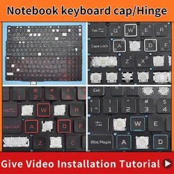 Remplacement Keycap Key cap Charnière pour Acer Nitro 5 AN515-51 AN515-52 AN515-53 AN515-41 AN515-42 AN515-31-56 N16C7 N17C1 N17C7