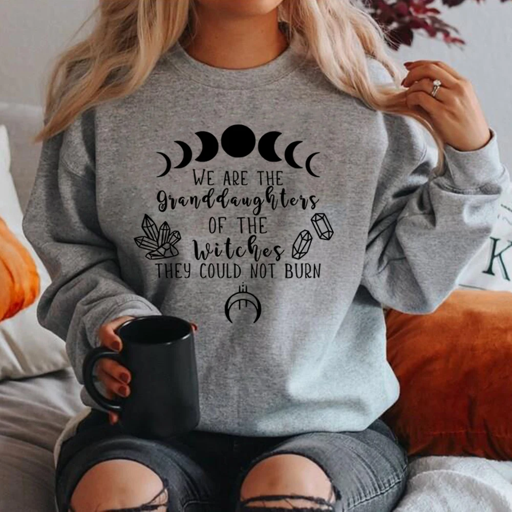 We Are The Granddaughters of The Witches You Could Not Burn Sweatshirt Salem Witch Hoodie Mystical Pullover Top Witchy Clothing