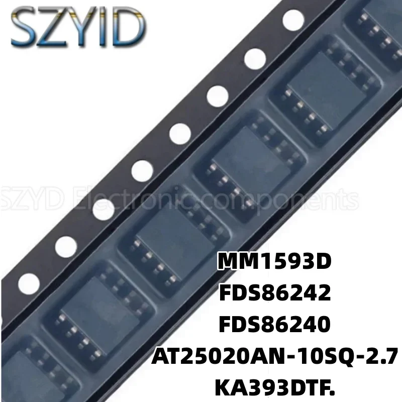 1PCS  SOP8-MM1593D FDS86242 FDS86240 AT25020AN-10SQ-2.7 KA393DTF.