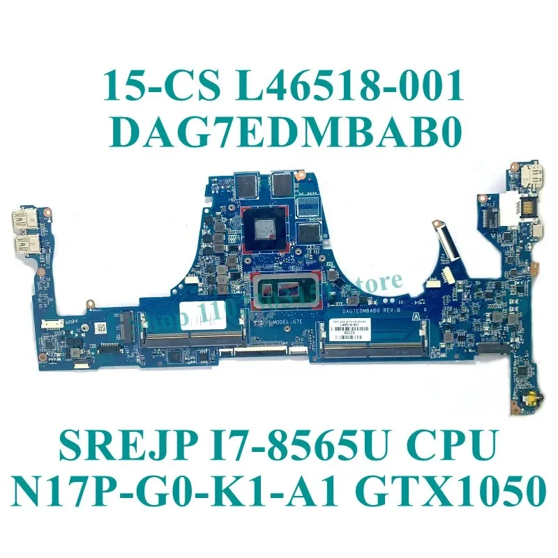 

L46518-501 L46518-601 L46518-001 W/SREJP I7-8565U CPU DAG7EDMBAB0 для материнской платы ноутбука HP 15-CS N17P-G0-K1-A1 GTX1050 100% тест