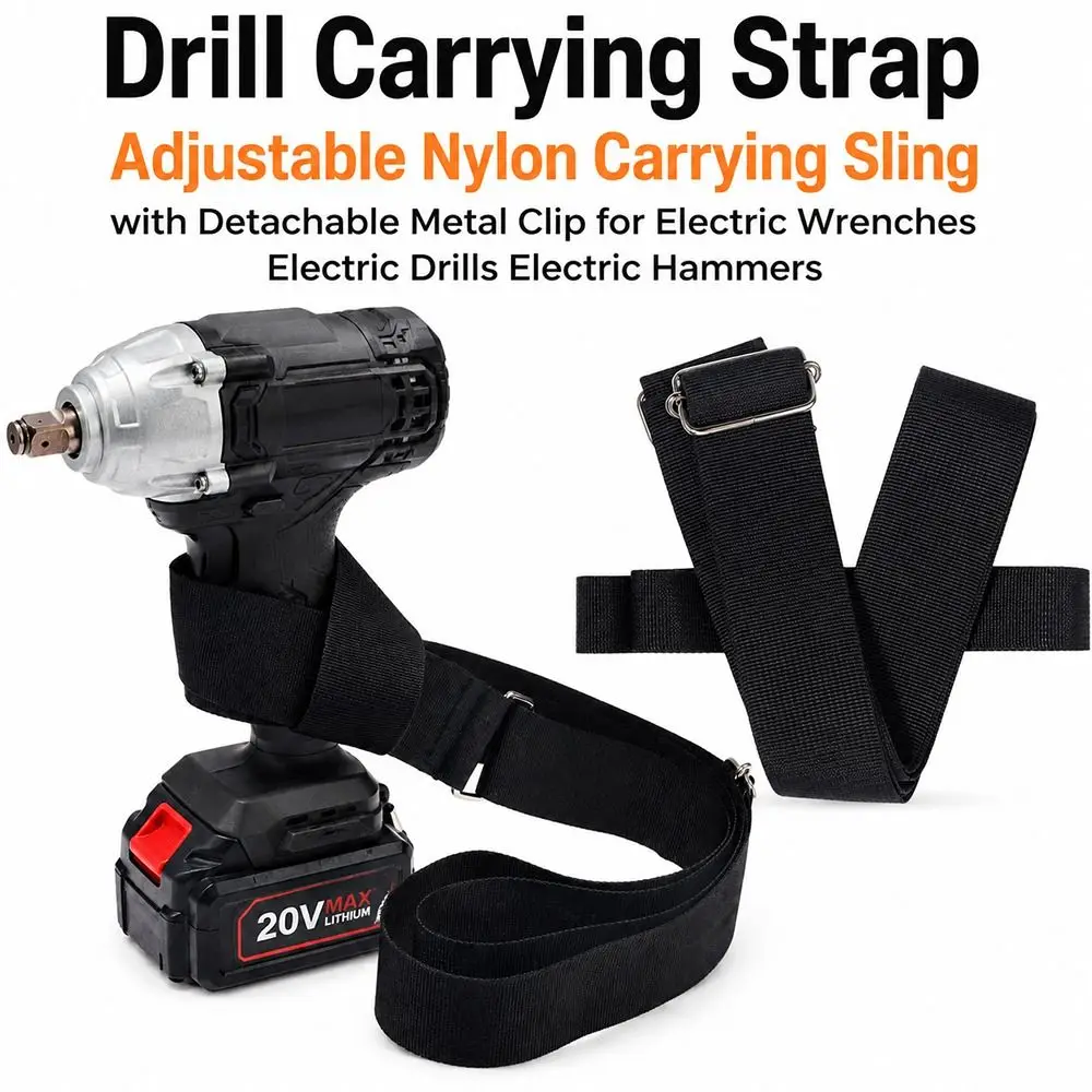 Nylon Drill Carrying Strap Adjustable Length Detachable Metal Clip Power Tool Shoulder Strap Workshop Tool Carrying
