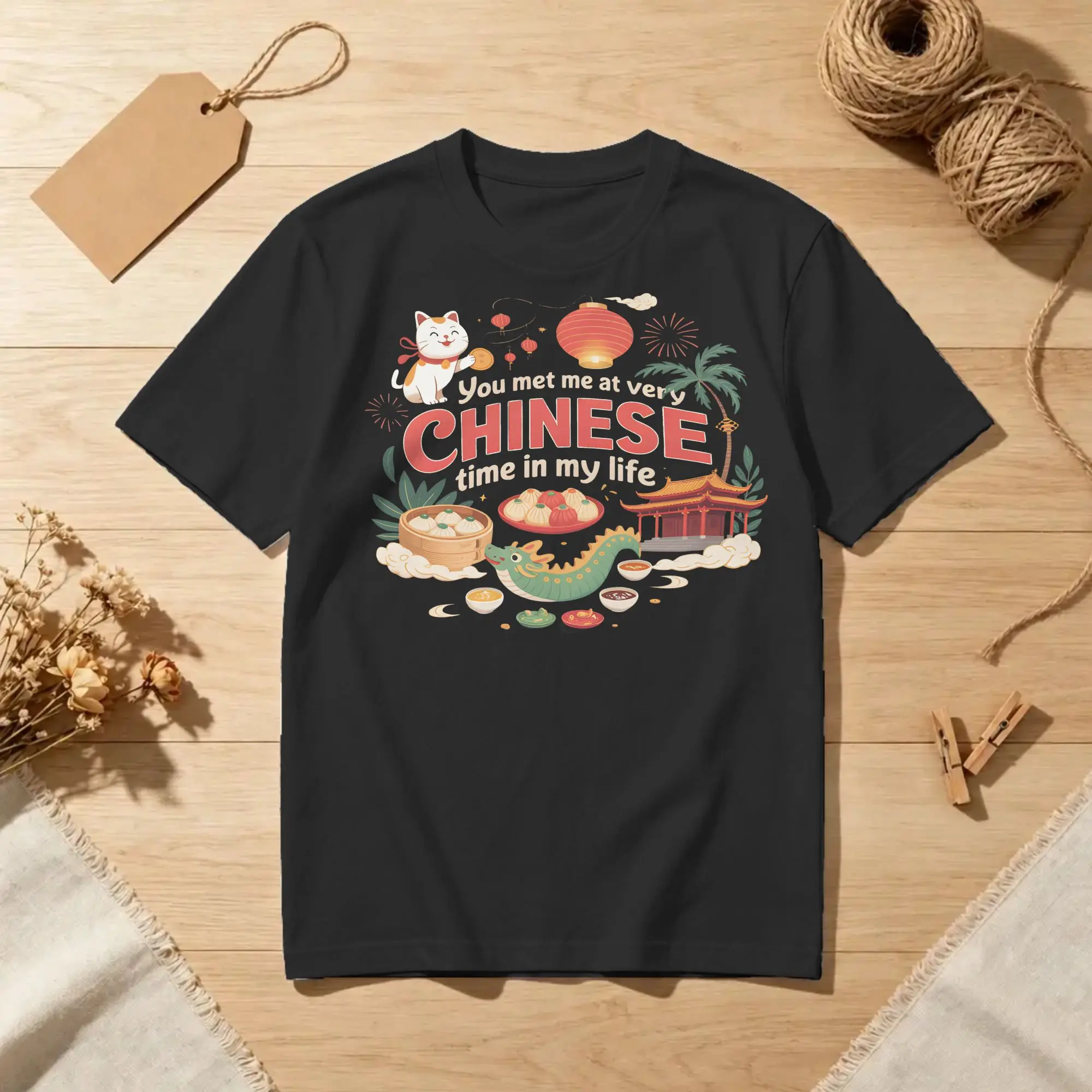 Priting You Met Me at A Very Chinese Time in My Life  T-Shirt Men 100%Cotton Short Sleeve Funny Meme Round Neck Summer Clothing
