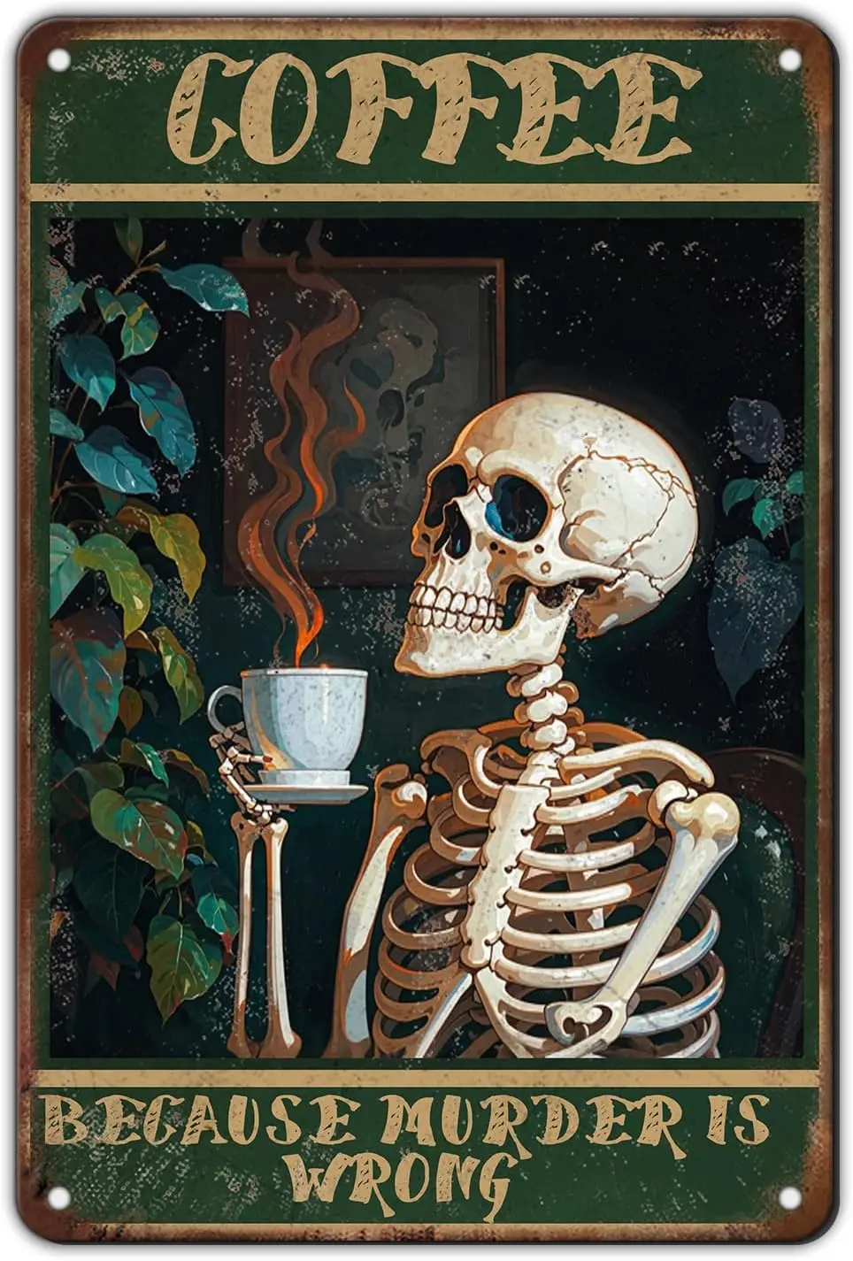 Cartel de estaño con calavera de café Vintage, esqueleto antiguo porque el asesinato está malvado, cartel de estaño de Metal para el hogar, restaurante, cafetería