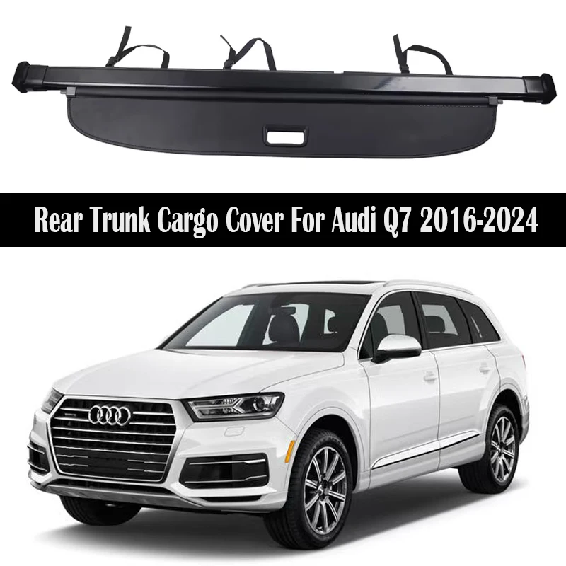 Rear Trunk Cargo Cover For Audi Q7 2016-2024 Manual Switch Tail Door Shield Shade Curtain Partition Board Privacy Blind Security