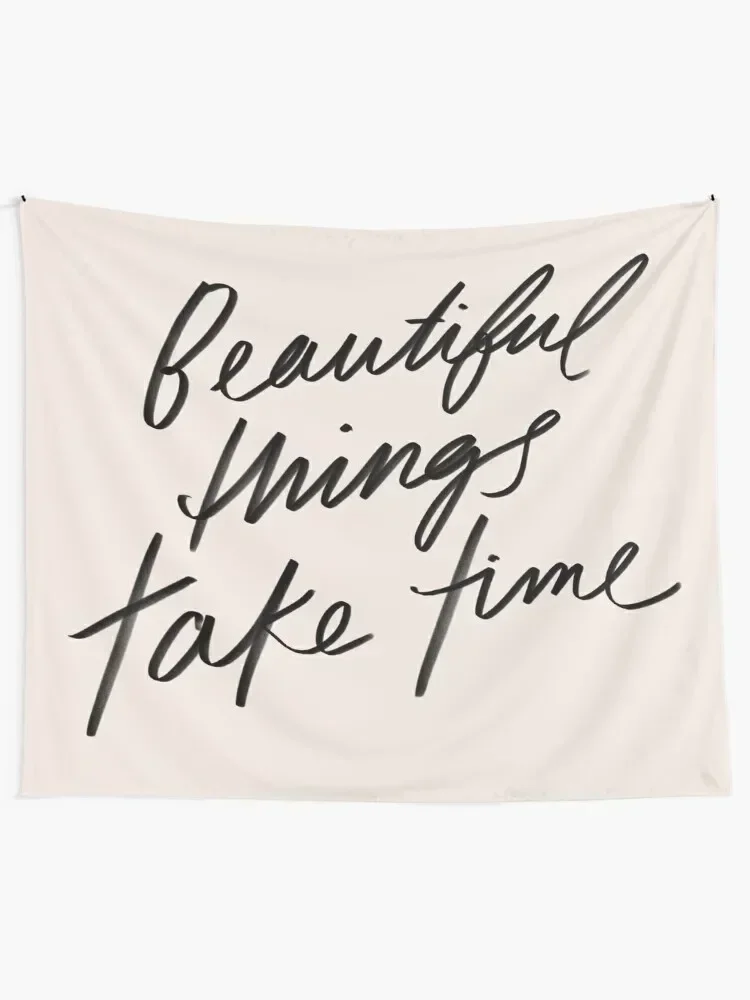 Beautiful things take time - inspirational quote, hand-lettering simple lettering by Morgan Harper Nichols, MHN Tapestry