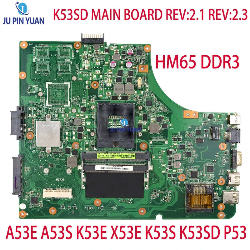 

K53SD MAIN BOARD REV:2.1 REV:2.3 For Asus A53E A53S K53E X53E K53S K53SD P53 Laptop Motherboard HM65 DDR3 100% OK