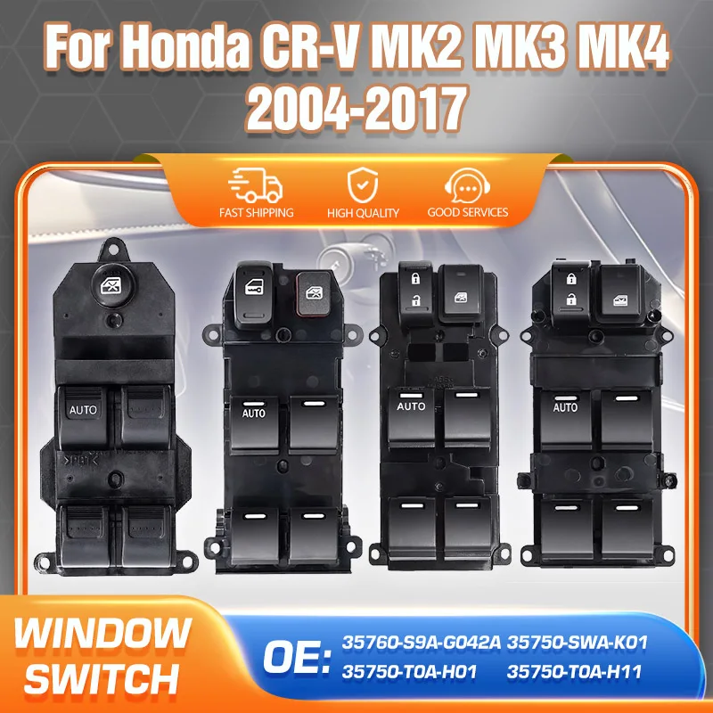 Power Master Window Switch For Honda CRV CR-V MK2 MK3 MK4 2004-2015 2016 2017 35760S9AG042A 35750SWAK01 35750T0AH01 35750T0AH11