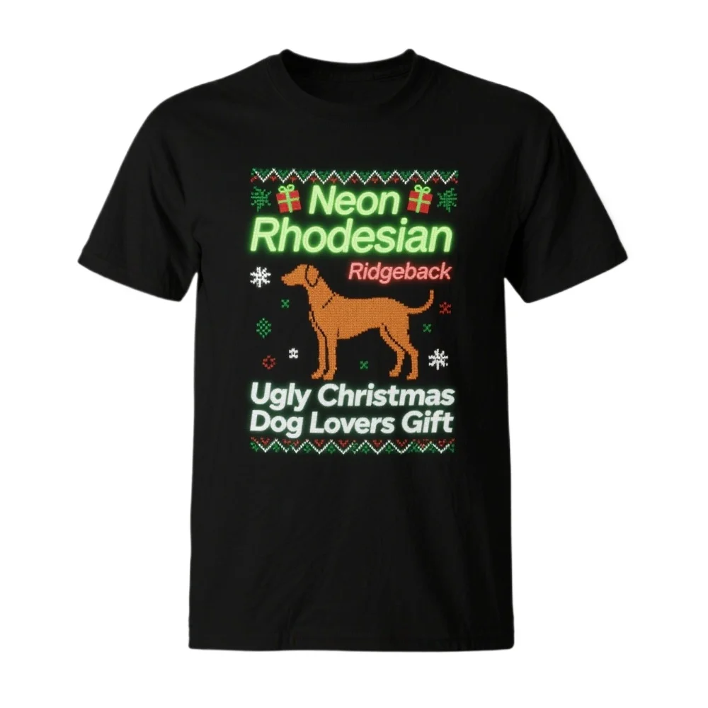 Neon Rhodesian Ridgeback Ugly Christmas Sweater Dog Lovers Gift T-Shirt New 100% Cotton O-Neck Short Sleeve Casual Mens T Shirt