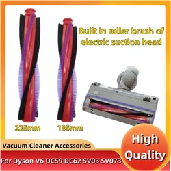 1pc 185mm/225mm Brush Bar Roller Bar for Dyson V6 DC59 DC62 SV03 SV073 Series Vacuum Cleaner Parts