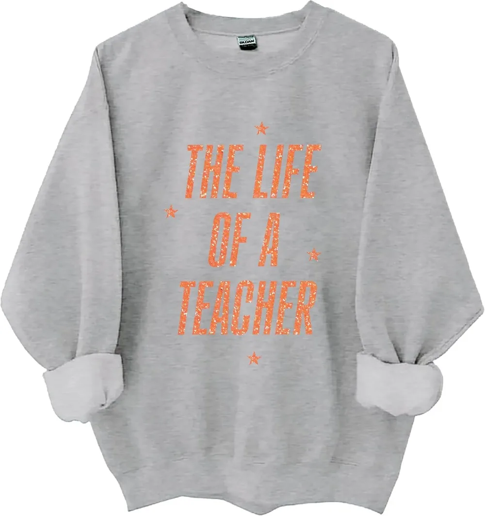 Das Leben eines Lehrers Shirt Lehrerleben Sweatshirt Lehrer Shirts für Frauen Männer Hoodies Frauen