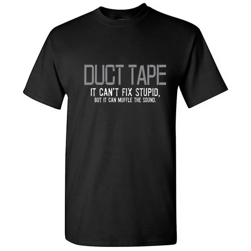 Duct Tape It Can't Fix Stupid But Men Tshirt Humor Graphic Tees Novelty Funny Sarcastic T Shirt Summer Cotton Round Neck