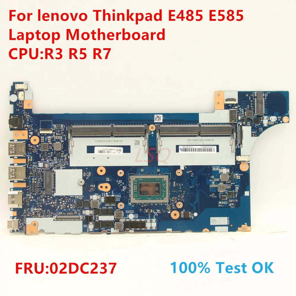 

NM-B531 для ноутбука lenovo Thinkpad E485 E585 материнская плата с процессором: R3 R5 R7 FRU:02DC237 100% ТЕСТ ОК