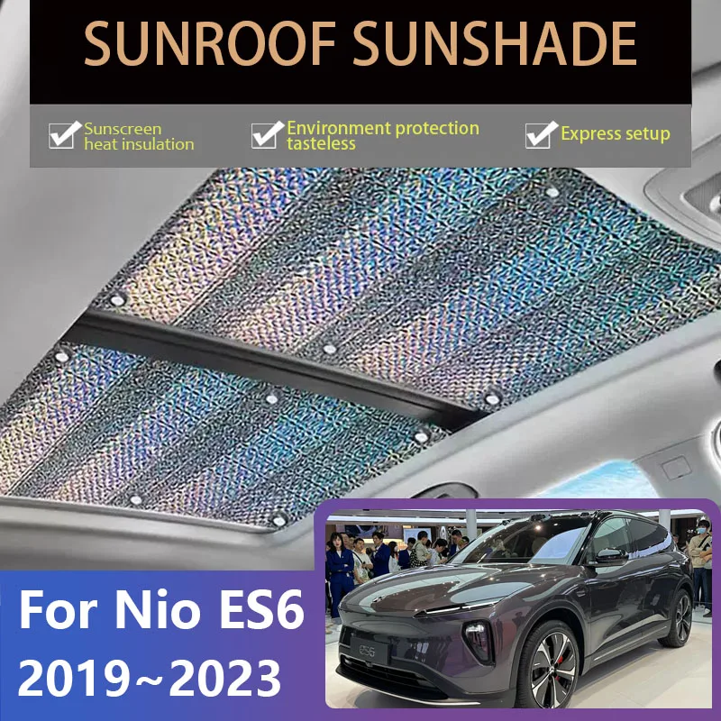 

Auto Sunroof Sunshades For Nio ES6 EL6 2019~2023 2020 2021 2022 Skylight Roof Sunscreen Heat Insulation Anti-UV Car Accessories