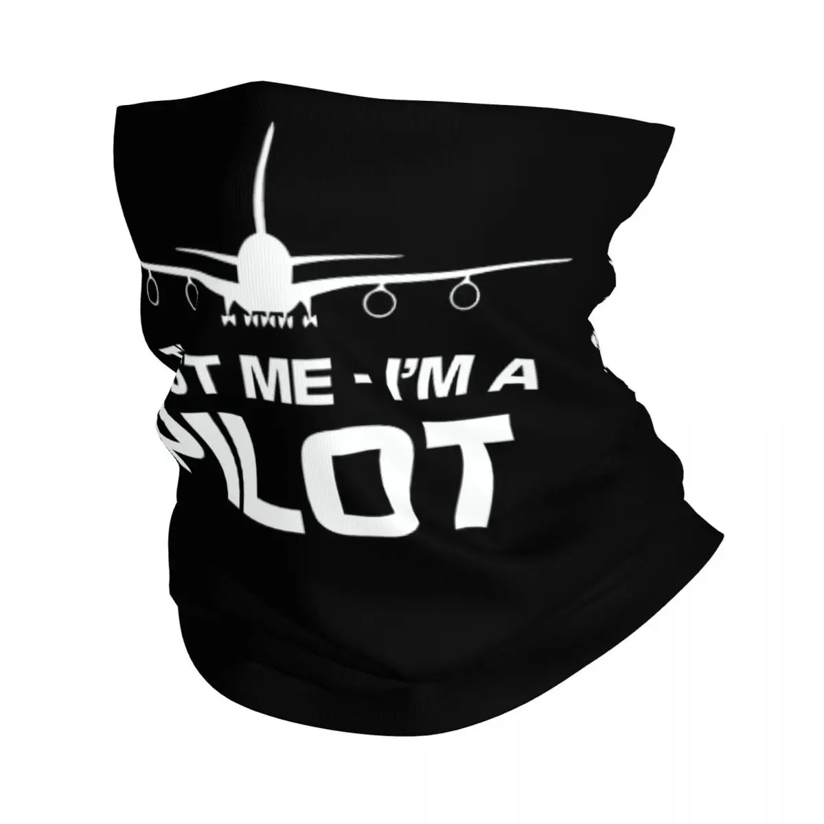 Trust Me IM A Pilot Neck Gaiter Men Women UV Protection Winter Plane Flying Aeroplane Aviation Gift Bandana Scarf for Cycling